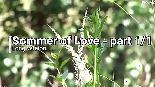 sommer of love -part 1 ,,Long Version´´